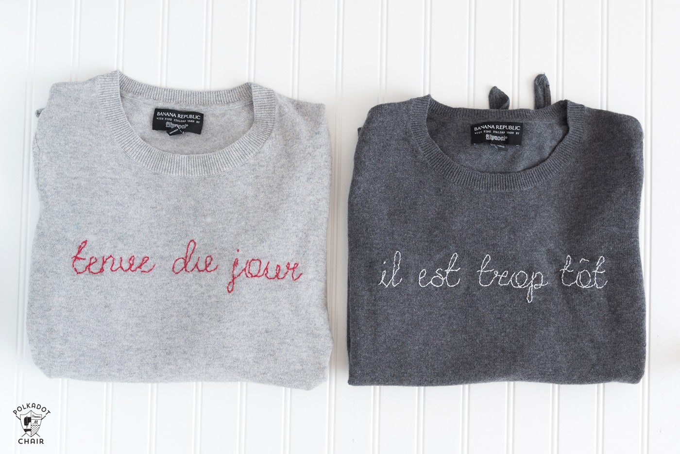 Learn how to make a DIY Embroidered sweater with a fun french quote on it. Includes free embroidery pattern for the quote. A clever way to refashion an old sweater. #DIYEmbroidery #DIYFashion #embroideredsweater #tutorial